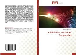 La Prédiction des Séries Temporelles di Raihane Mechgoug edito da Editions universitaires europeennes EUE