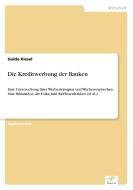 Die Kreditwerbung der Banken di Guido Kiesel edito da Diplom.de