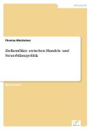 Zielkonflikte zwischen Handels- und Steuerbilanzpolitik di Thomas Bleisteiner edito da Diplom.de
