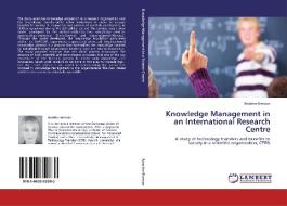 Knowledge Management in an International Research Centre di Beatrice Bressan edito da LAP Lambert Acad. Publ.