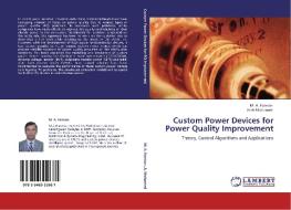 Custom Power Devices for Power Quality Improvement di M. A. Hannan, Azah Mohamed edito da LAP Lambert Academic Publishing