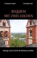 Requiem mit zwei Leichen di Christiane Fuckert, Christoph Kloft edito da Gardez! Verlag