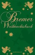 Bremer Weihnachtsbuch edito da Schuenemann C.E.