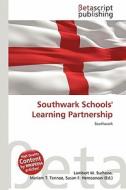 Southwark Schools' Learning Partnership edito da Betascript Publishing