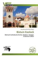 Bistum Kaolack edito da Betascript Publishing