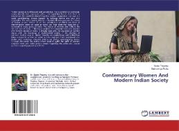 Contemporary Women And Modern Indian Society di Biplab Tripathy, Subhechya Raha edito da LAP Lambert Academic Publishing