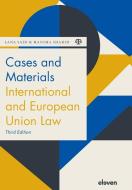 Cases And Materials International And European Union Law di Lana Said, Masuma Shahid edito da Eleven International Publishing