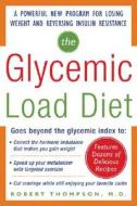 The Glycemic-Load Diet di Rob Thompson edito da McGraw-Hill Education