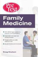 Family Medicine: Pretest (tm) Self-assessment And Review di Doug Knutson edito da Mcgraw-hill Education - Europe