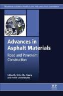 Advances in Asphalt Materials: Road and Pavement Construction di Shin-Che Huang edito da WOODHEAD PUB
