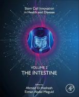 Stem Cell Innovation in Health and Disease: Volume 1: The Intestine edito da ACADEMIC PR INC