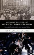 Emerging Markets and Financial Globalization: Sovereign Bond Spreads in 1870-1913 and Today di Paolo Mauro, Nathan Sussman, Yishay Yafeh edito da OXFORD UNIV PR