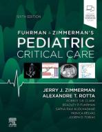 Fuhrman And Zimmerman's Pediatric Critical Care di Zimmerman, Rotta edito da Elsevier Science Publishing Co Inc