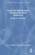 Drug Law Enforcement, Policing And Harm Reduction edito da Taylor & Francis Ltd