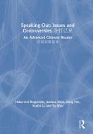 Speaking Out: Issues And Controversies di Hsiao-wei Rupprecht, Jianhua Shen, Gang Pan, Yanfei Li, Yu Wen edito da Taylor & Francis Ltd