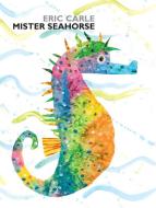 Mister Seahorse di Eric Carle edito da PHILOMEL