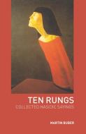 Ten Rungs di Martin Buber edito da Routledge