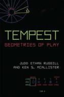Ruggill, J:  Tempest di Judd Ethan Ruggill edito da University of Michigan Press