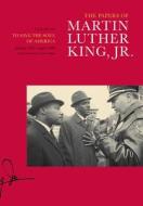 The Papers of Martin Luther King, Jr. di Martin Luther King edito da University of California Press