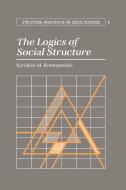 The Logics of Social Structure di Kyriakos M. Kontopoulos, Kontopoulos Kyriakos M. edito da Cambridge University Press