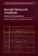 Social Network Analysis di Stanley Wasserman, Katherine Faust edito da Cambridge University Press