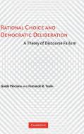 Rational Choice and Democratic Deliberation di Guido Pincione, Fernando R. Tesón edito da Cambridge University Press