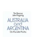 Australia and Argentina di Tim Duncan, John Fogarty edito da Melbourne University