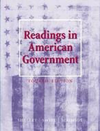Readings in American Government di Mack C. Shelley II, Jamie (Iowa State University) Swift, Steffen W. Schmidt edito da Cengage Learning, Inc