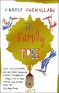 The Family Tree di Carole Cadwalladr edito da Transworld Publishers Ltd