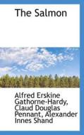 The Salmon di Alfred Erskine Gathorne-Hardy edito da Bibliolife