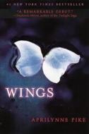 Wings di Aprilynne Pike edito da Turtleback Books