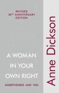 A Woman In Your Own Right di Anne Dickson edito da Quartet Books