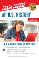 Ap(r) U.S. History Crash Course, for the New 2020 Exam, Book + Online di Larry Krieger edito da RES & EDUCATION ASSN