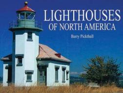 Lighthouses of America di Al Mitchell edito da Chartwell Books