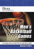 O'Hara, M:  Duke University Men's Basketball Games di Michael E. O'Hara edito da McFarland
