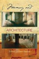 Memory and Architecture di Eleni Bastea edito da University of New Mexico Press