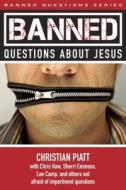 Banned Questions about Jesus edito da CHALICE PR