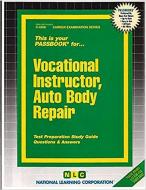 Vocational Instructor, Auto Body Repair di Jack Rudman edito da National Learning Corp