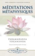 Meditations Metaphysiques di Paramahansa Yogananda edito da Self-Realization Fellowship Publishers
