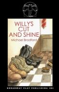 Willy's Cut and Shine di Michael Bradford edito da Broadway Play Publishing Inc