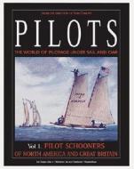 Pilots: The World of Pilotage Under Sail and Oar: Pilot Schooners of North America and Great Britain edito da Wooden Boat Publications