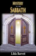 Mystery of the Sabbath di Lilda Barrett edito da Kingdom Publishing Group, Inc.