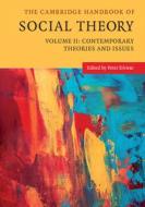 Cambridge Handbook Of Social Theory Vol di PETER KIVISTO edito da Cambridge General Academic