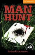 Man Hunt Level 4 Intermediate di Richard MacAndrew edito da Cambridge University Press