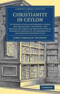 Christianity in Ceylon di James Emerson Tennent edito da Cambridge University Press