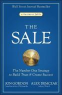 The Sale di Jon Gordon, Alex Demczak edito da John Wiley & Sons Inc
