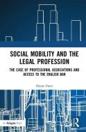 Social Mobility and the Legal Profession di Elaine Freer edito da Taylor & Francis Ltd