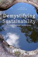 Demystifying Sustainability di Haydn Washington edito da Taylor & Francis Ltd