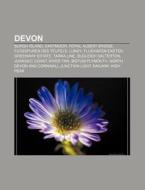 Devon di Quelle Wikipedia edito da Books LLC, Reference Series