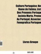 Notre-dame De Fatima, Liste Des Prenoms Portugais, Jacinta Marto, Prenom Au Portugal, Associacao Fonografica Portuguesa di Source Wikipedia edito da General Books Llc